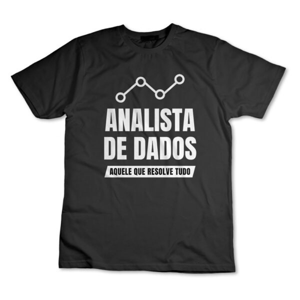 Camiseta Camisa Analista De Dados Graduação