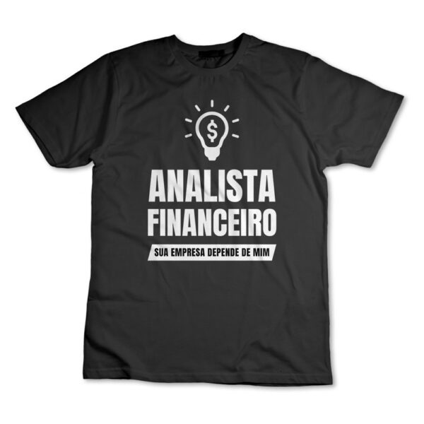 Camiseta Camisa Analista Financeiro Graduação