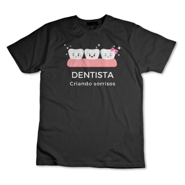 Camiseta Camisa Dentista Criando Sorrisos