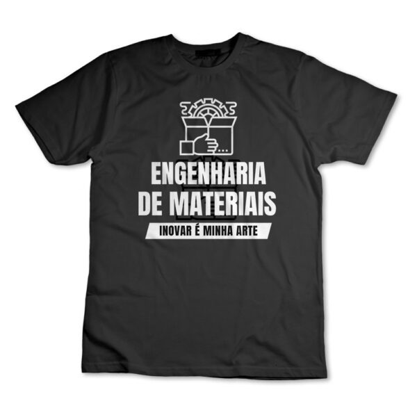 Camiseta Camisa Engenharia De Materiais Engenheiro De Materiais Graduação