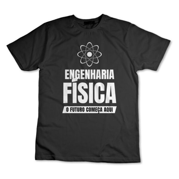 Camiseta Camisa Engenharia Física Engenheiro Físico Graduação