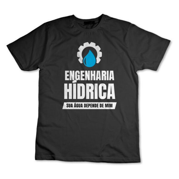 Camiseta Camisa Engenharia Hídrica Engenheiro Hídrica Graduação