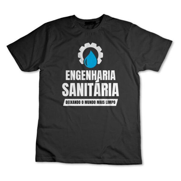 Camiseta Camisa Engenharia Sanitária Engenheiro Sanitarista Sanitário Graduação