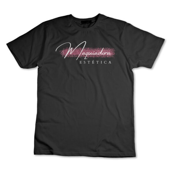 Camiseta Camisa Maquiadora Estética Maquiagem Uniforme