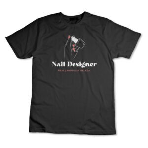 Camiseta Nail Designer Manicure Camisa Salão De Beleza Uniforme