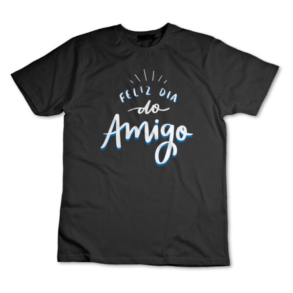 Camisa Camiseta Feliz Dia Do Amigo