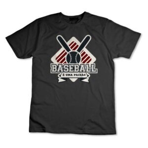 Camisa Camiseta Baseball É Uma Paixão Esporte